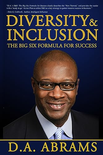 Beispielbild fr Diversity and Inclusion: the Big Six Formula for Success zum Verkauf von Better World Books