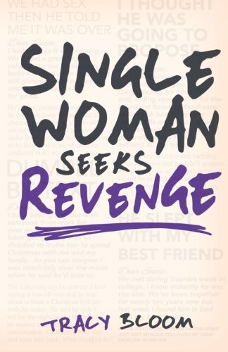 Beispielbild fr Single Woman Seeks Revenge: Another Very Funny Romantic Novel zum Verkauf von WorldofBooks