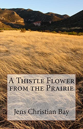 Beispielbild fr A Thistle Flower from the Prairie zum Verkauf von medimops