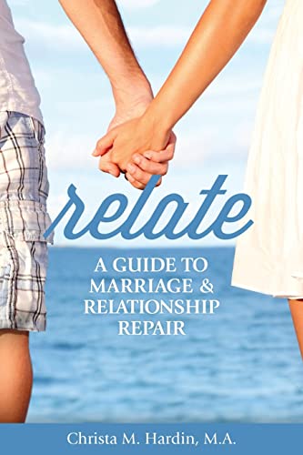 9781491015209: Relate: A Guide to Marriage & Relationship Repair