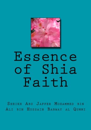 Stock image for Essence of Shia Faith for sale by Revaluation Books