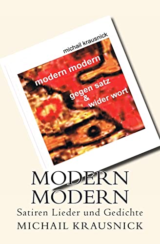Imagen de archivo de Modern Modern: GegenSatz und WiderWort / Satiren, Lieder und Gedichte (edition durchblick) a la venta por medimops