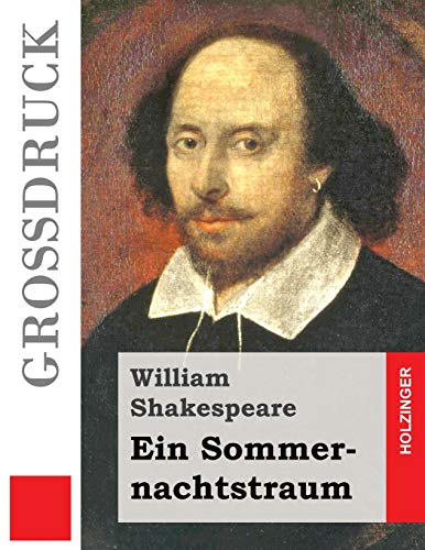 9781491023310: Ein Sommernachtstraum (Grodruck) (German Edition)