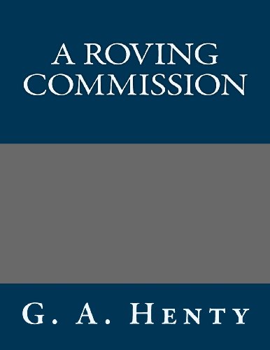 9781491027745: A Roving Commission