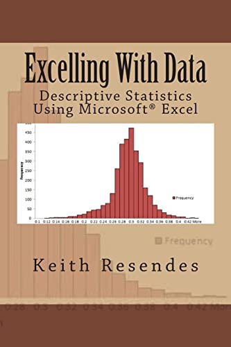 Stock image for Excelling With Data: Descriptive Statistics Using MS Excel for sale by GoodwillNI