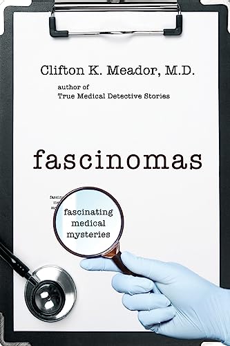 Beispielbild fr Fascinomas - Fascinating Medical Mysteries zum Verkauf von Goodwill of Colorado