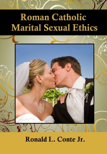 Stock image for Roman Catholic Marital Sexual Ethics for sale by ThriftBooks-Atlanta