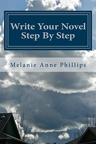 Stock image for Write Your Novel Step By Step (Writing Tips, Tricks, and Techniques) for sale by SecondSale