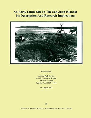 Stock image for An Early Lithic Site in The San Juan Islands: Its Description and Research Implications for sale by Lucky's Textbooks