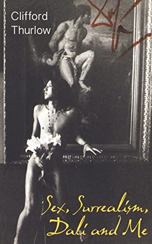 9781491038208: Sex, Surrealism, Dali and Me: The Memoirs of Carlos Lozano