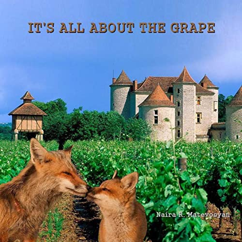 9781491039526: It's all about the grape