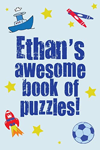 9781491042267: Ethan's Awesome Book Of Puzzles!: Children's Puzzle Book containing 20 unique personalised name puzzles as well as 80 other fun puzzles.