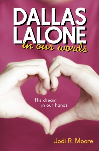 Stock image for Dallas Lalone: In Our Words: 1 for sale by Revaluation Books
