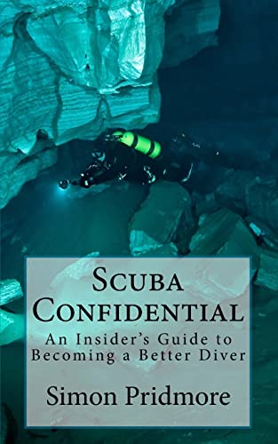 Beispielbild fr Scuba Confidential: An Insider's Guide to Becoming a Better Diver zum Verkauf von ThriftBooks-Atlanta