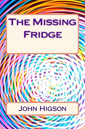 Beispielbild fr The Missing Fridge zum Verkauf von THE SAINT BOOKSTORE