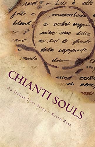 Stock image for Chianti Souls: An Italian Love Story for sale by SecondSale
