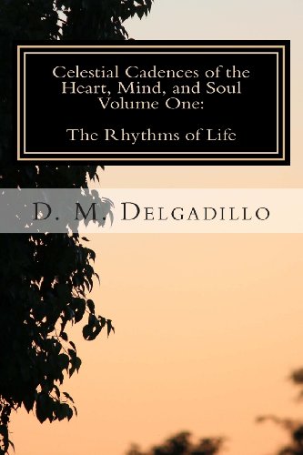 9781491051863: The Rhythms of Life: Volume 1 (Celestial Cadences of the Heart, Mind, and Soul)