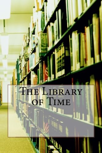 Stock image for The Library of Time for sale by Revaluation Books