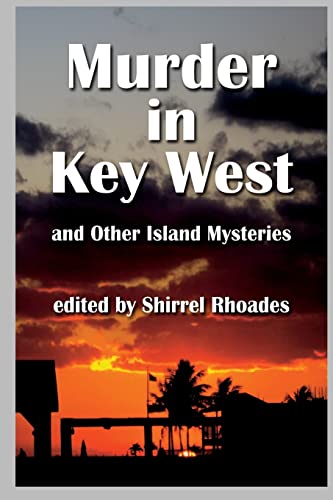 Stock image for Murder in Key West and Other Island Mysteries for sale by James Lasseter, Jr