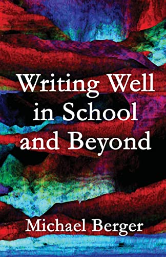 Stock image for Writing Well in School and Beyond for sale by SecondSale