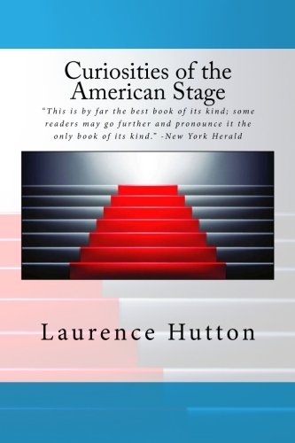 Stock image for Curiosities of the American Stage for sale by WorldofBooks