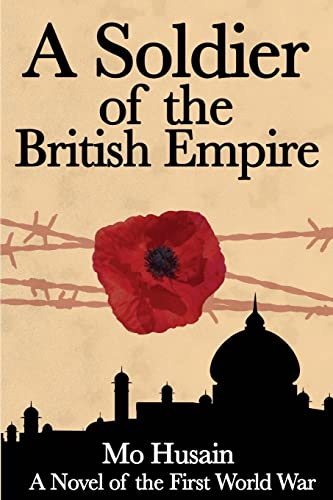 9781491057551: A Soldier of the British Empire: A Novel of the First World War