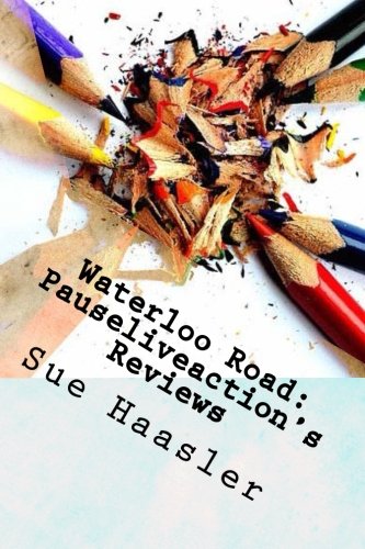 Beispielbild fr Waterloo Road: Pauseliveaction's Reviews zum Verkauf von WorldofBooks