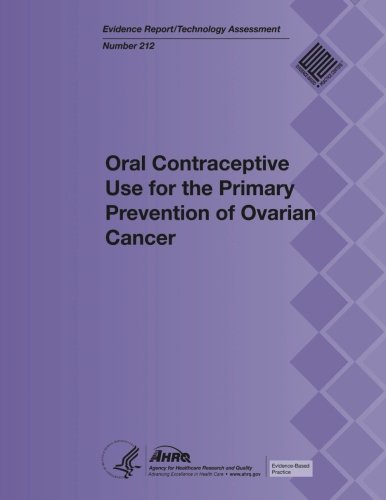 Imagen de archivo de Oral Contraceptive Use for the Primary Prevention of Ovarian Cancer: Evidence Report/Technology Assessment Number 212 a la venta por Lucky's Textbooks