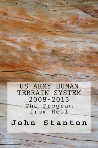 Imagen de archivo de US Army Human Terrain System, 2008-2013: The Program from Hell a la venta por ThriftBooks-Atlanta