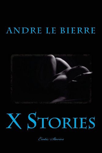 9781491066096: X Stories: Erotic Stories