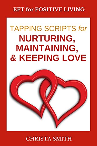 Stock image for EFT for Positive Living: Tapping Scripts for Relationships II for sale by Welcome Back Books