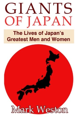 9781491070512: Giants of Japan: The Lives of Japan's Greatest Men and Women