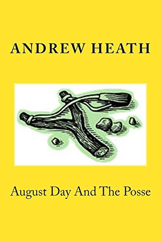 Stock image for August Day & the Posse for sale by Revaluation Books