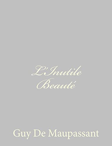 Stock image for L'Inutile Beaute for sale by THE SAINT BOOKSTORE