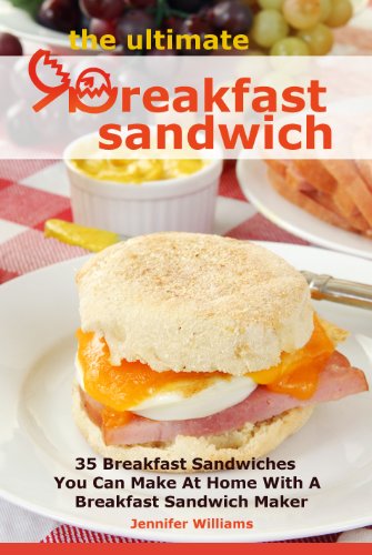 Beispielbild fr The Ultimate Breakfast Sandwich: 35 Breakfast Sandwiches You Can Make At Home With A Breakfast Sandwich Maker zum Verkauf von Wonder Book