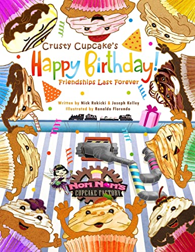 Beispielbild fr Crusty Cupcake's Happy Birthday: Friendships Last Forever zum Verkauf von SecondSale