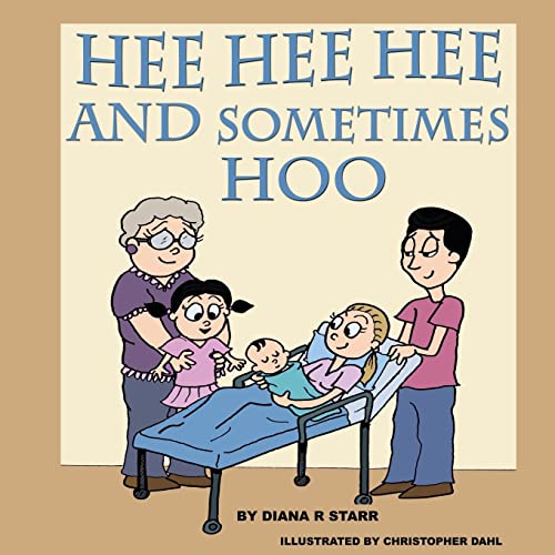 Stock image for Hee Hee Hee and Sometimes Hoo: A Children's Story for Expectant Siblings for sale by California Books