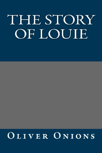 9781491080344: The Story of Louie