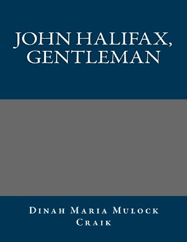 9781491080764: John Halifax, Gentleman
