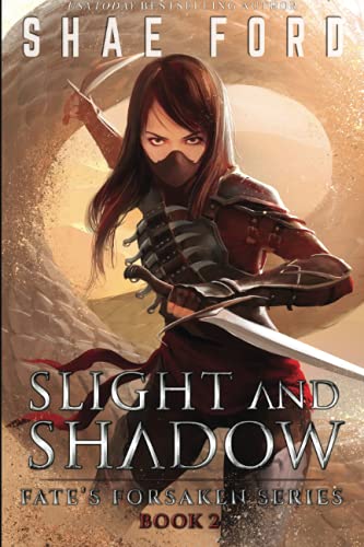 Stock image for Slight and Shadow: Volume 2 (Fate's Forsaken) for sale by WorldofBooks