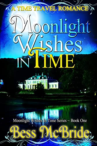 Stock image for Moonlight Wishes in Time (Moonlight Wishes in Time series) for sale by SecondSale