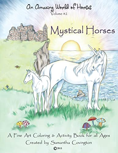 9781491087510: An Amazing World of Horses volume #2 Mystical Horses: Mystical Horses a fine art coloring and activity book