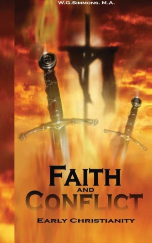 Stock image for Faith & Conflict: Early Christianity for sale by Revaluation Books