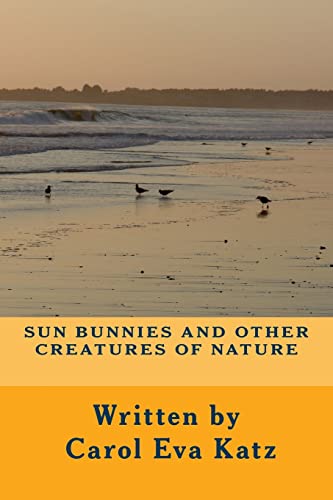 Stock image for Sun Bunnies and Other Creatures of Nature for sale by Irish Booksellers