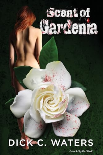 9781491089347: Scent of Gardenia: Volume 3 (Scott Tucker Series)