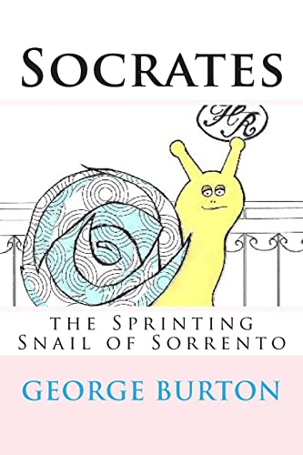 Stock image for Socrates, the sprinting snail of Sorrento: Volume 1 (Socrates the Snail) for sale by WorldofBooks