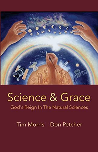 Stock image for Science & Grace: God's Reign in the Natural Sciences for sale by SecondSale