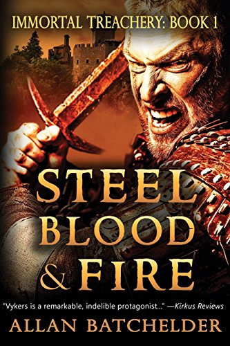 Stock image for Steel, Blood & Fire: Immortal Treachery, Book One for sale by ThriftBooks-Atlanta