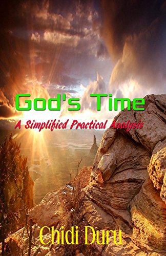 9781491095690: God's Time: A Simplified Practical Analysis