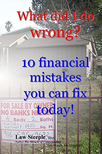 Beispielbild fr What did I do wrong?: 10 financial mistakes you can fix today! zum Verkauf von THE SAINT BOOKSTORE